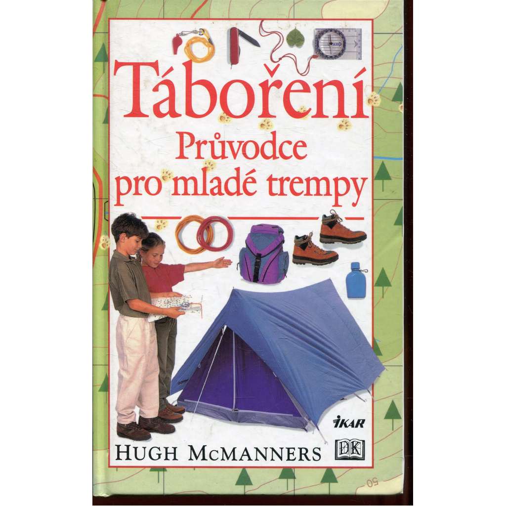 Táboření. Průvodce pro mladé trempy