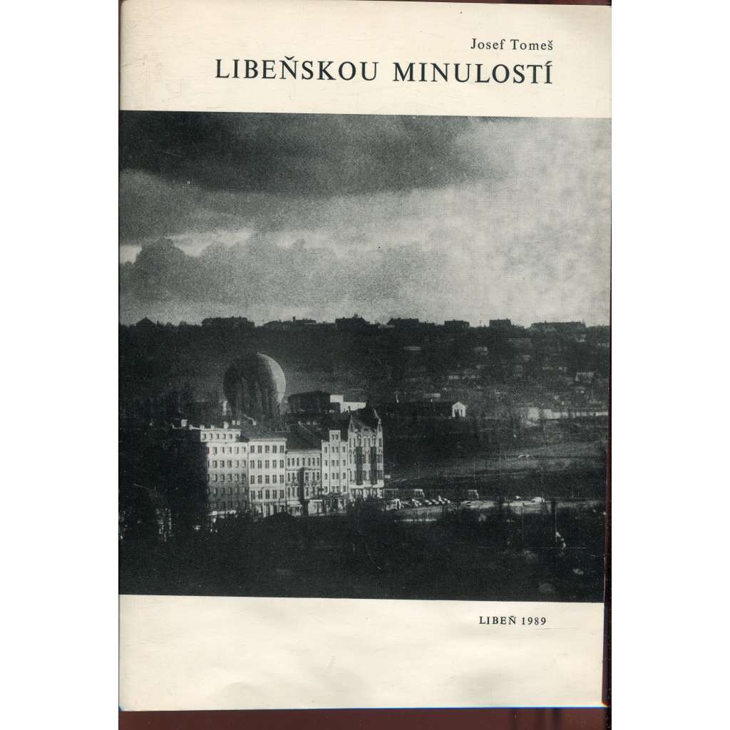 Libeňskou minulostí - Praha 8 - Libeň (pošk.)