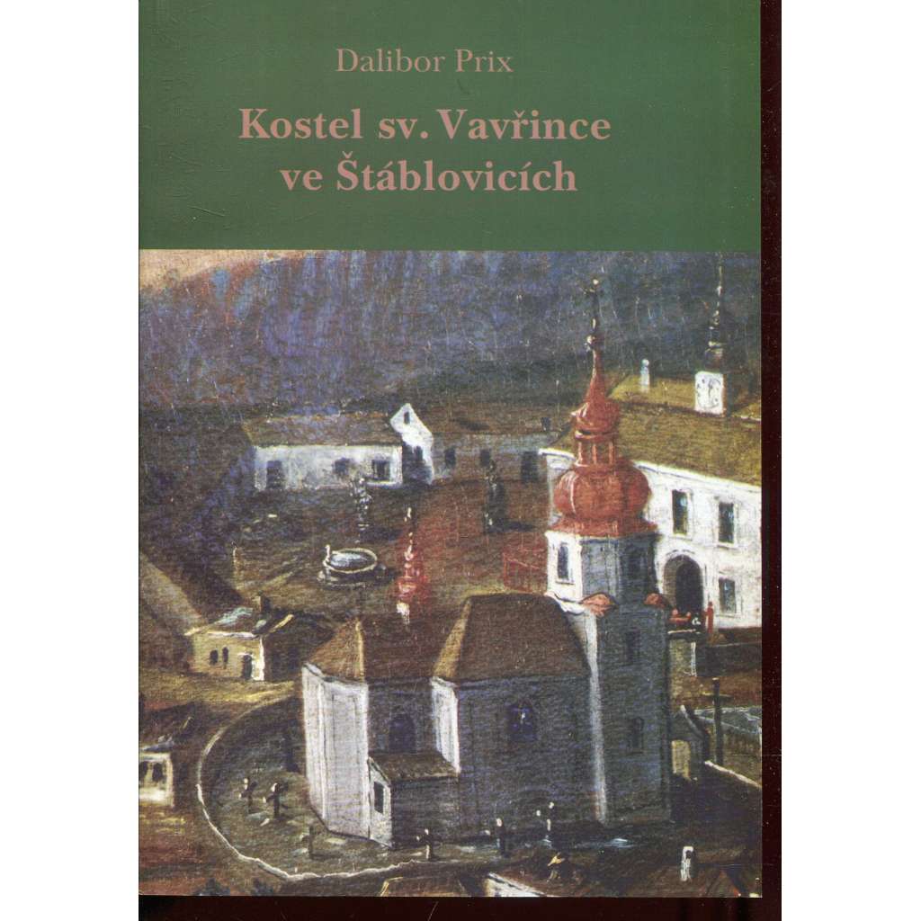 Kostel sv. Vavřince ve Štáblovicích. Historie objektu (Štáblovice)