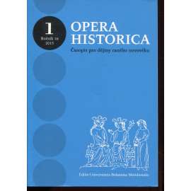 Opera historica 1, ročník 16/2015. Časopis pro dějiny raného novověku