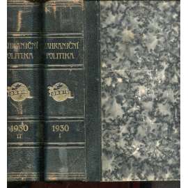 Zahraniční politika 1930 (dva svazky) [Sborník pro studium mezinárodních otázek politických, právních, hospodářských a sociálních (s přílohou VěsTník Ministerstva zahraničních věcí] (vazba kůže - polokožená)