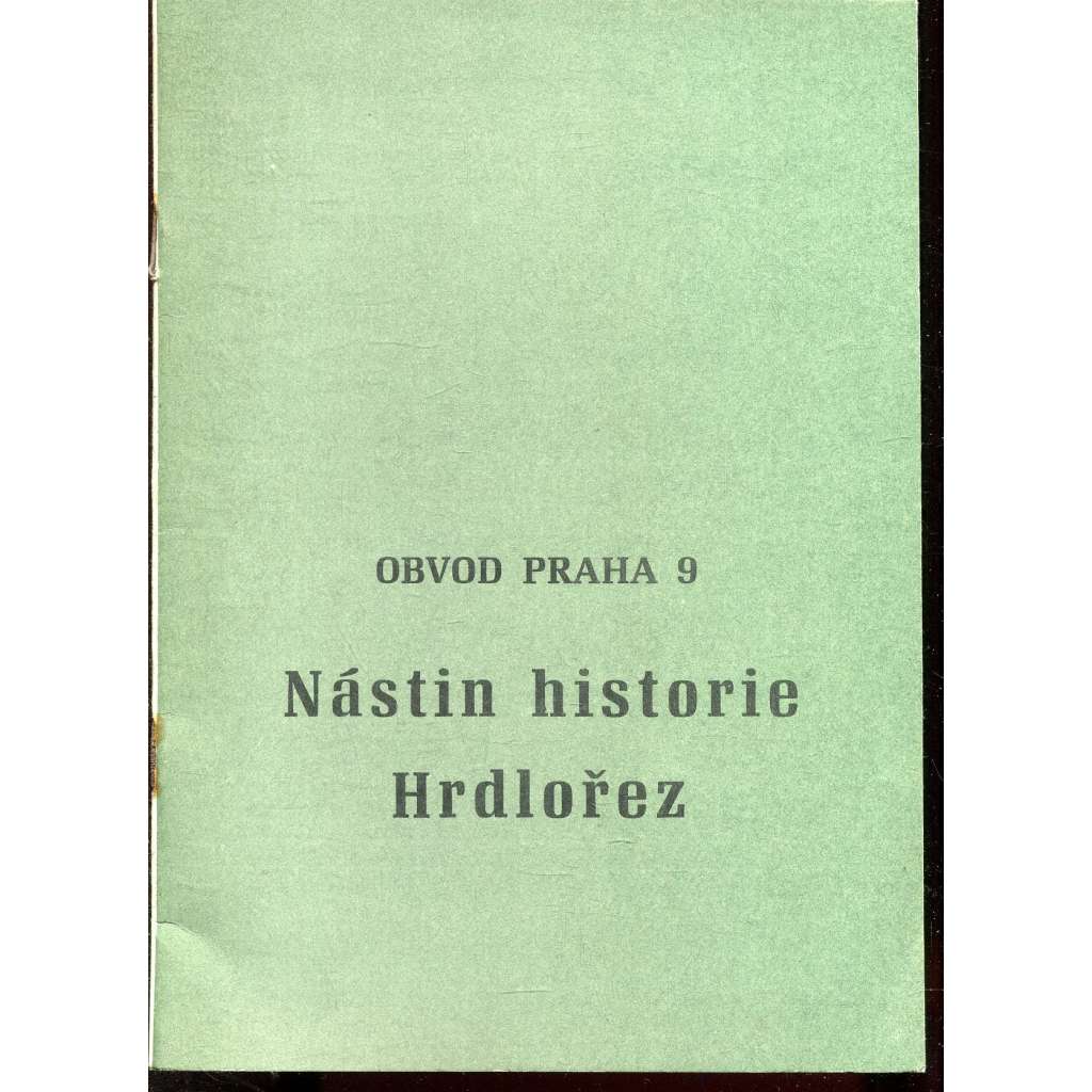 Nástin historie Hrdlořez. Obvod Praha 9 (Hrdlořezy)