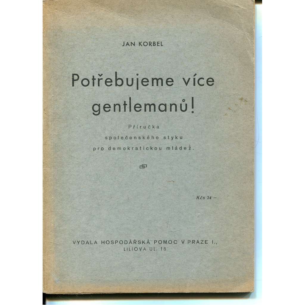 Potřebujeme více gentlemanů!