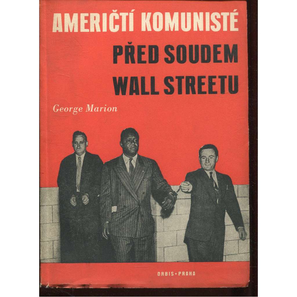 Američtí komunisté před soudem Wall Streetu