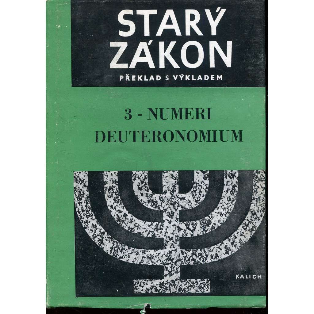 Numeri-Deuteronomium (Starý zákon - překlad s výkladem 3.)