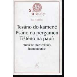 Tesáno do kamene, psáno na pergamen, tištěno na papír: Studie ke starozákonní hermeneutice