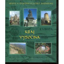 Krásy a tajemství České republiky. Kraj Vysočina (Katalog výstavy)