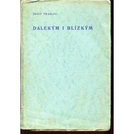 Dalekým i blízkým