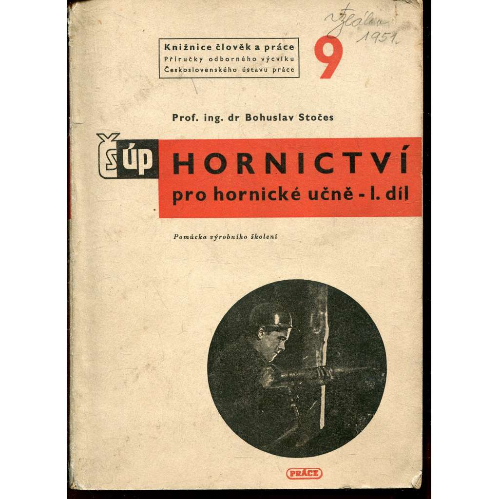 Hornictví pro hornické učně, I. díl