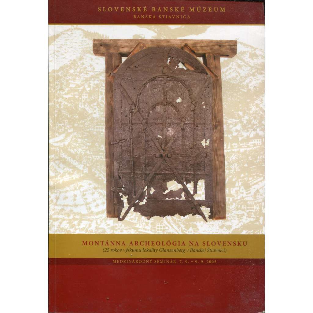 Montánna archeológia na Slovensku (text slovensky, podpis Jozef Labuda) - hornictví