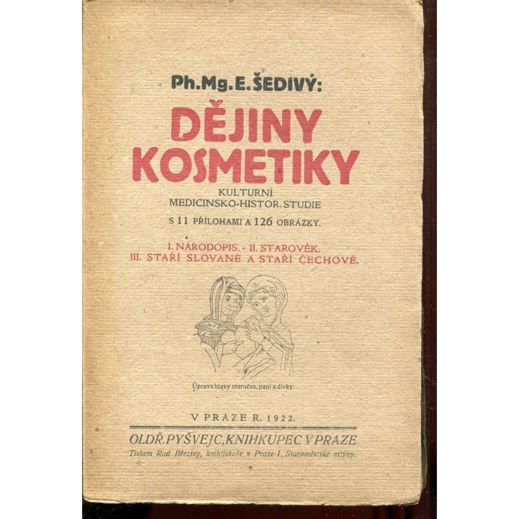 Dějiny kosmetiky: kulturní, medicinsko-historická studie
