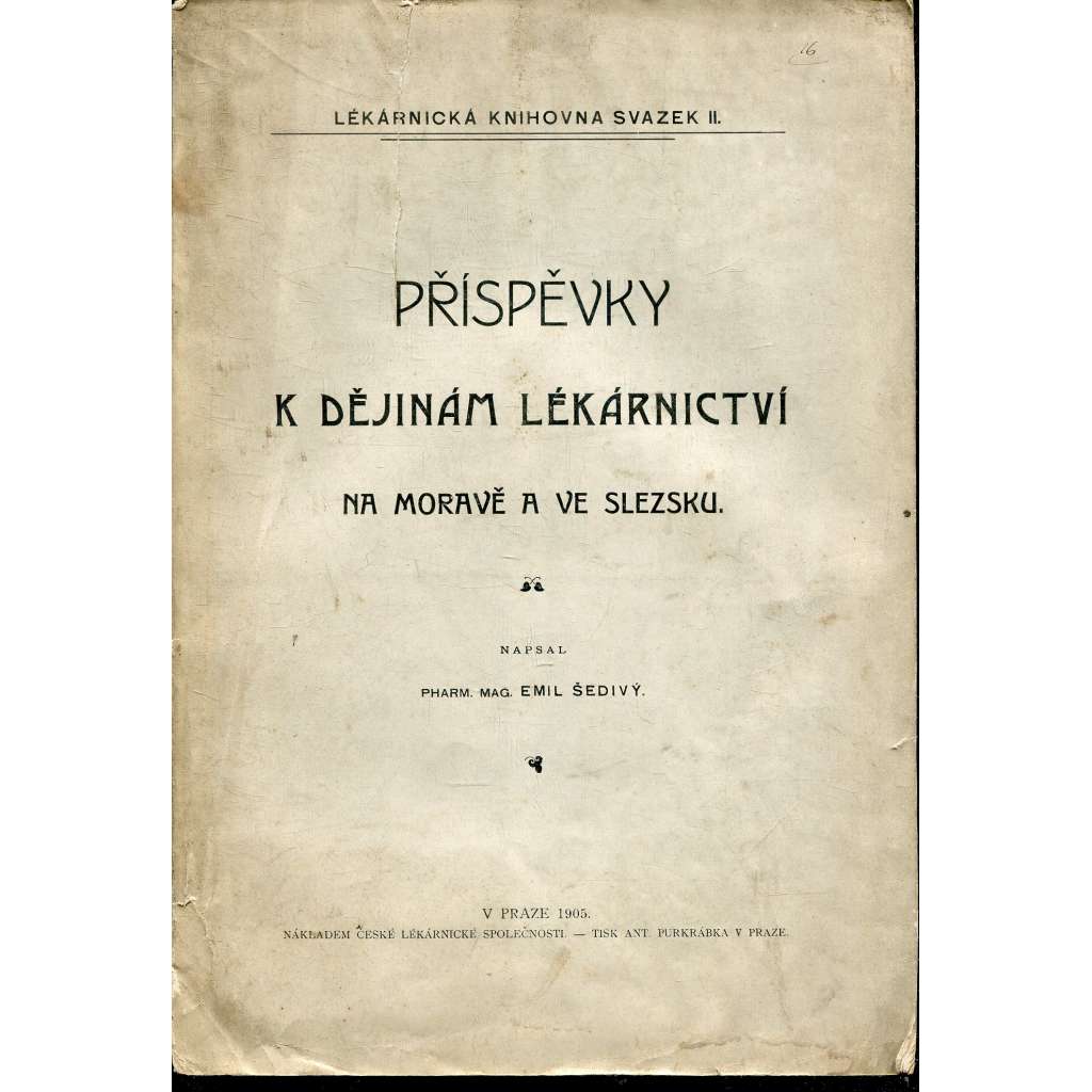 Příspěvky k dějinám lékárnictví na Moravě a ve Slezsku (pošk.)