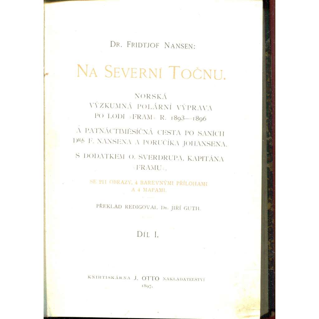 Na severní točnu, I. díl (Fram)