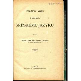 Praktický návod ku snadnému naučení se srbskému jazyku (srbština) - 1883
