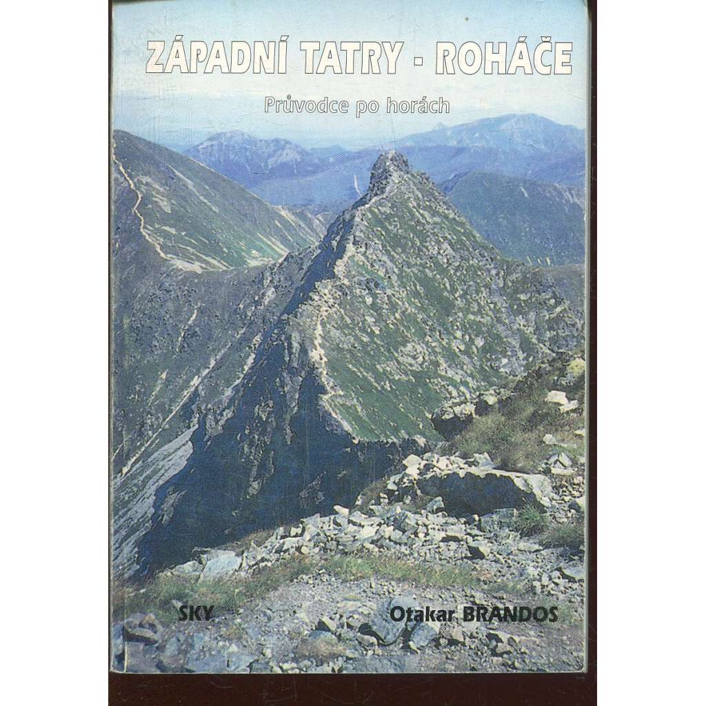 Západní Tatry - Roháče (Průvodce po horách)