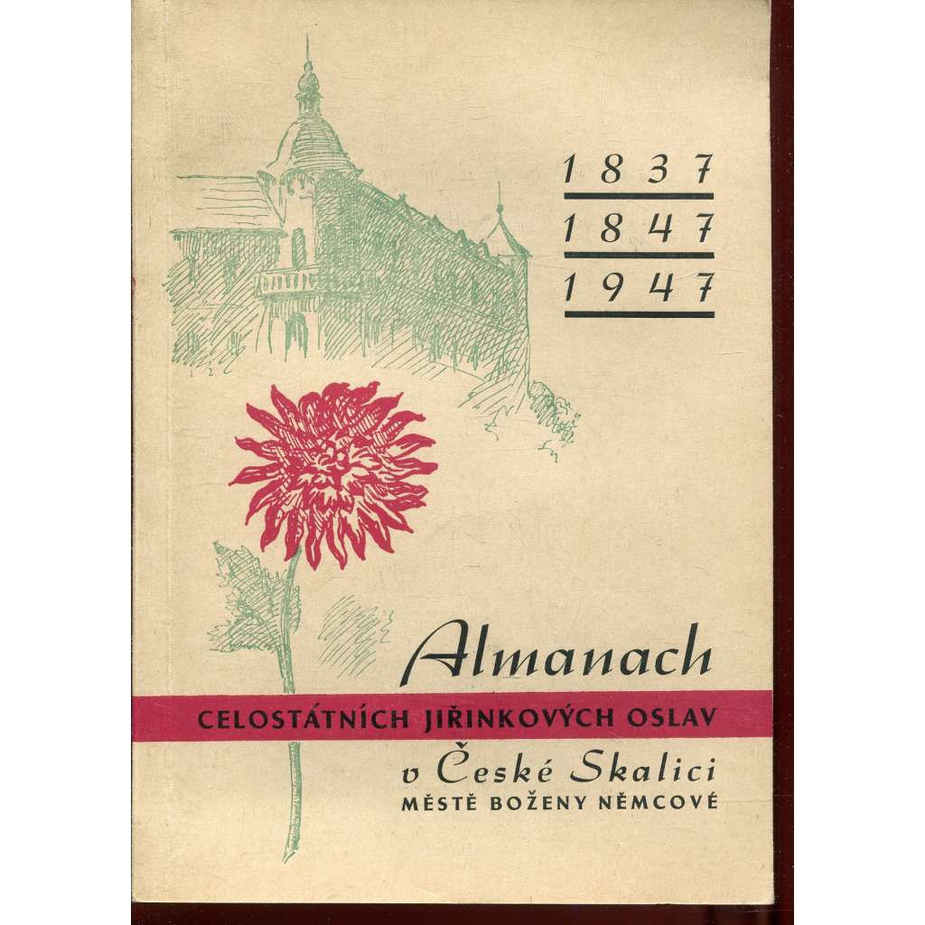 Almanach celostátních jiřinkových oslav v České Skalici - městě Boženy Němcové (Česká Skalice)