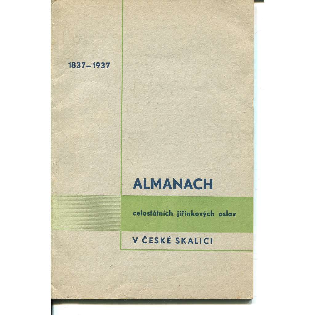 Almanach celostátních jiřinkových oslav v České Skalici 1837-1937 (Česká Skalice)