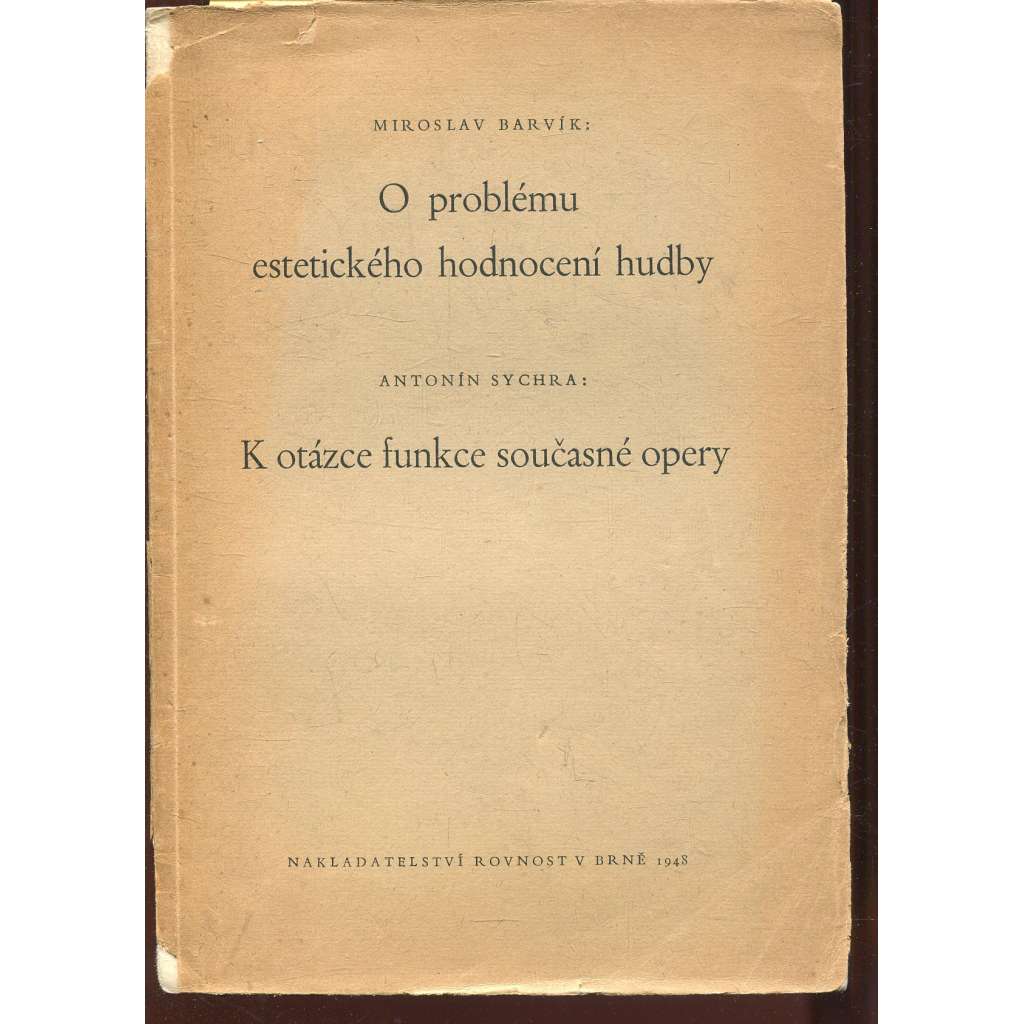 O problému estetického hodnocení hudby / K otázce funkce současné opery (hudba)