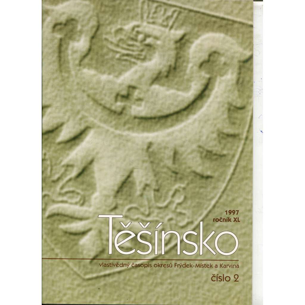 Těšínsko, ročník XL., číslo 2/1997 - Vlastivědný časopis okresů Frýdek Místek a Karviná