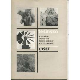 Těšínsko, číslo 1/1987 - Vlastivědný zpravodaj okresů Karviná a Frýdek Místek