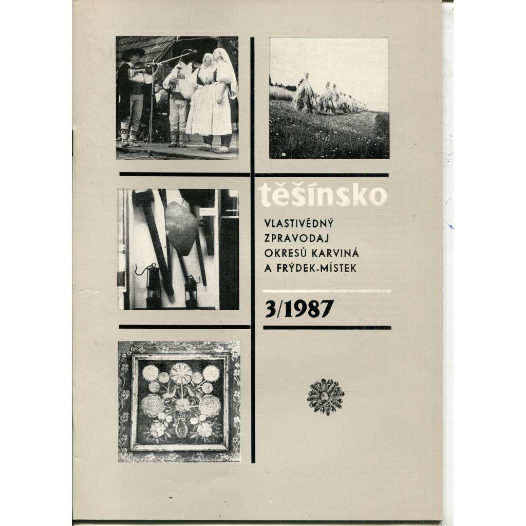Těšínsko, číslo 3/1987 - Vlastivědný zpravodaj okresů Karviná a Frýdek Místek