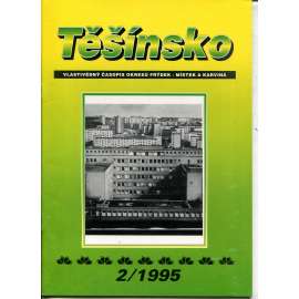 Těšínsko, číslo 2/1995 - Vlastivědný zpravodaj okresů Frýdek Místek a Karviná
