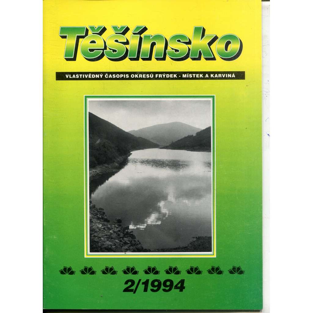 Těšínsko, číslo 2/1994 - Vlastivědný zpravodaj okresů Frýdek Místek a Karviná