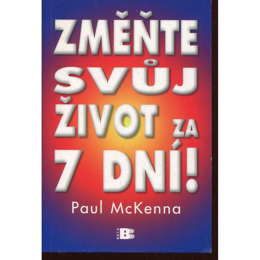Změňte svůj život za 7 dní