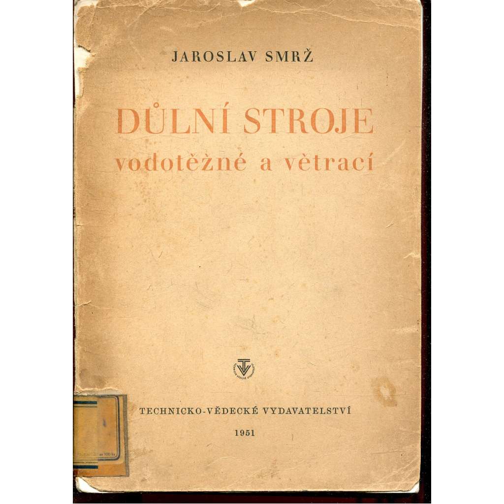 Důlní stroje vodotěžné a větrací (hornictví)