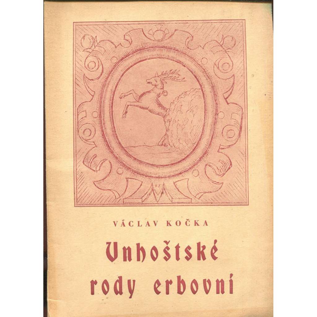 Unhoštské rody erbovní [Unhošť, erby, heraldika, šlechta, šlechtické rody]