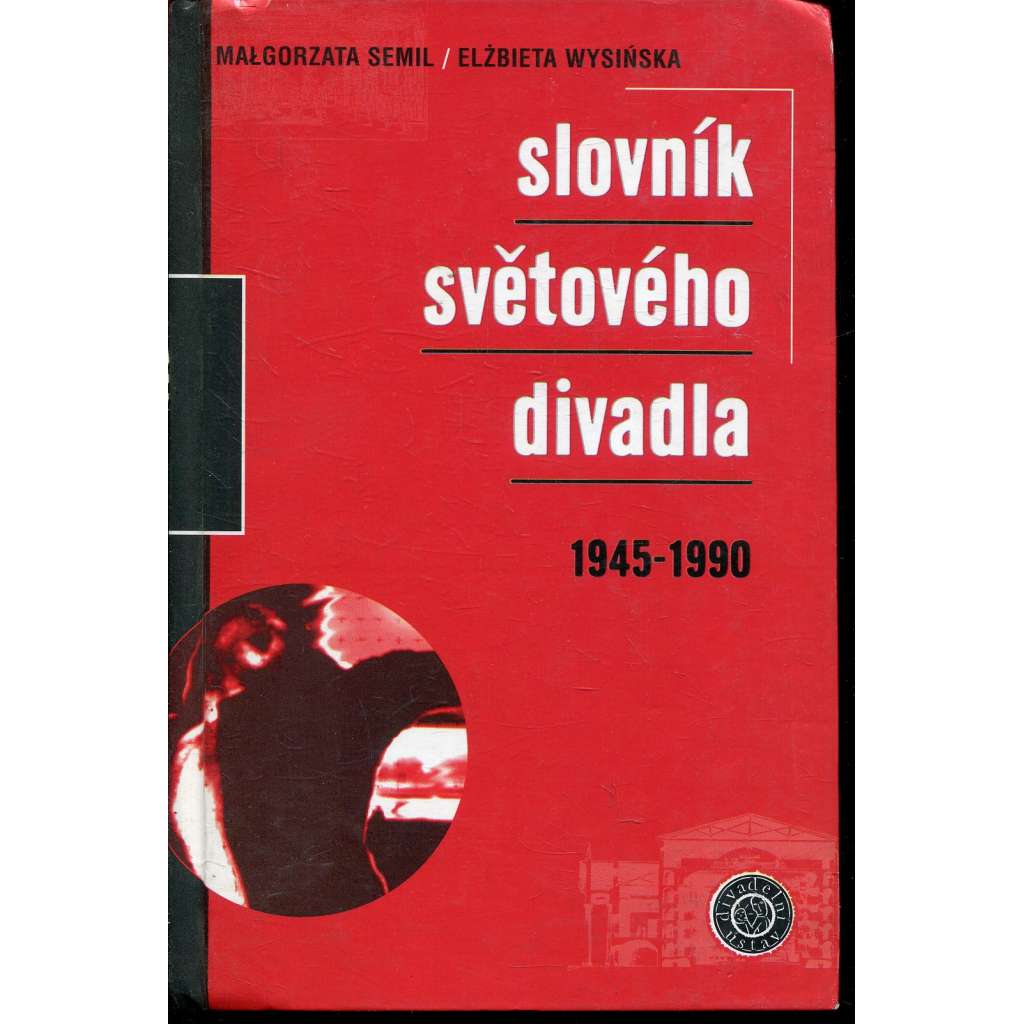 Slovník světového divadla 1945-1990 (divadlo)