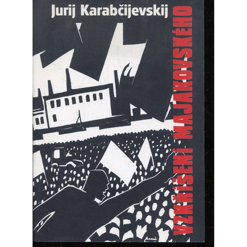 Vzkříšení Majakovského (Majakovskij)