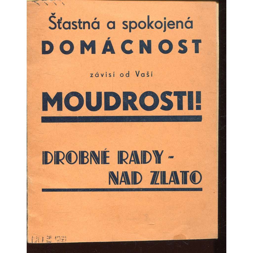 Drobné rady nad zlato. Šťastná a spokojená domácnost závisí od Vaší moudrosti!