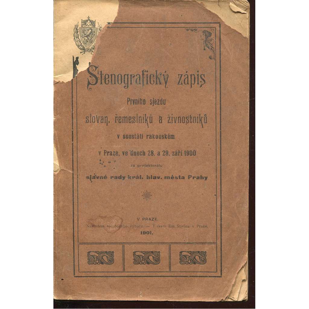 Stenografický zápis Prvního sjezdu slovan. řemeslníků a živnostníků  v soustátí rakouském