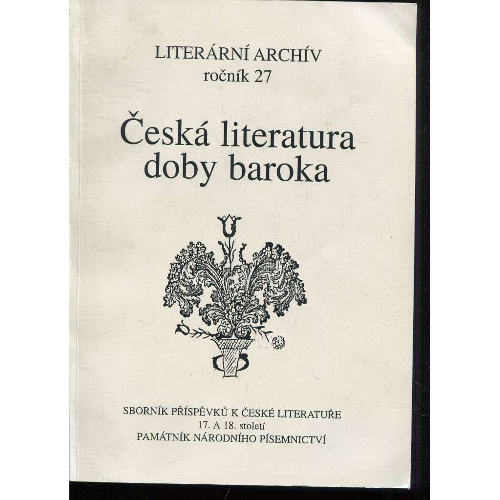 Česká literatura doby baroka: sborník příspěvků k české literatuře 17. a 18. století (Václav Černý, Miloš Sládek)