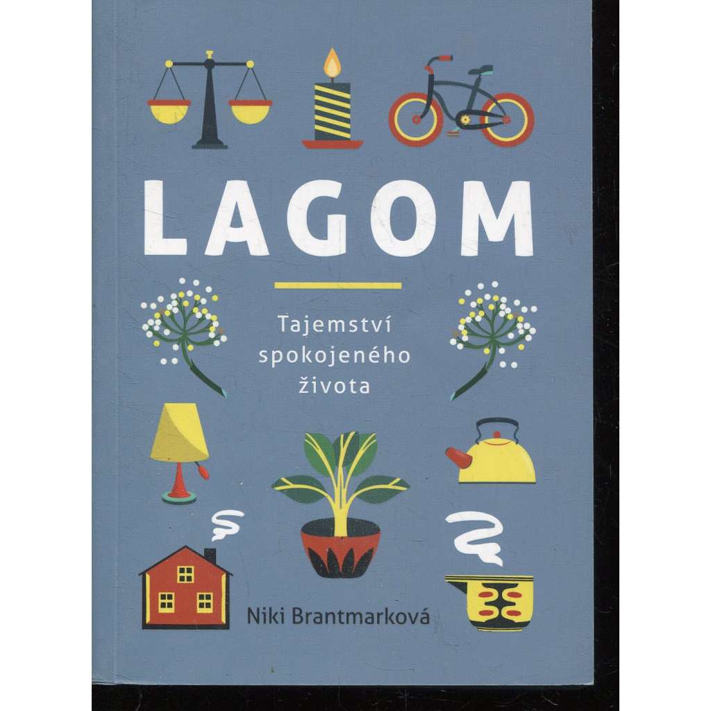 Lagom - tajemství spokojeného života