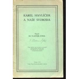 Karel Havlíček a naše svoboda (podpis Vlastimil Kybal) - exil