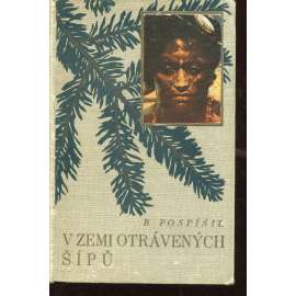 V zemi otrávených šípů - S PUŠKOU A LASSEM (Zdeněk Burian ilustroval) 1936