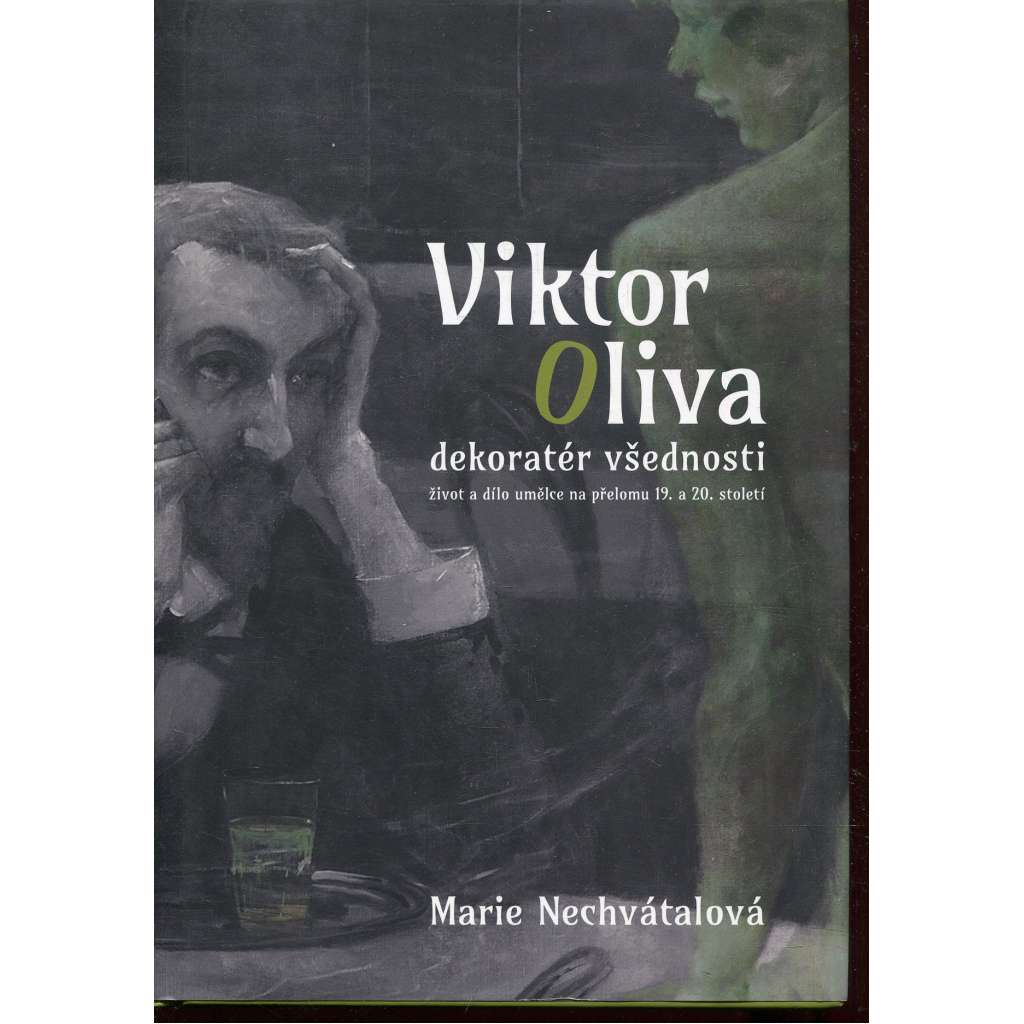 Viktor Oliva - dekoratér všednosti