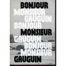 Bonjour, Monsieur Gauguin