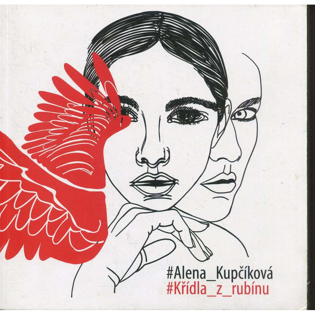Křídla z rubínu (Alena Kupčíková)