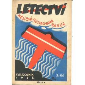Letectví, číslo 8., ročník XVIII./1938. Měsíční ilustrovaná revue (letadla)