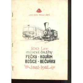 100 let místní dráhy Pečky-Kouřim, Bošice-Bečváry (železnice)