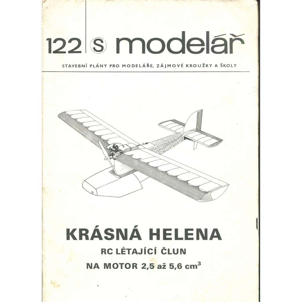Modelář, číslo 122. Stavební plány pro modeláře, zájmové kroužky a školy (letadla, letectví) - Krásná Helena