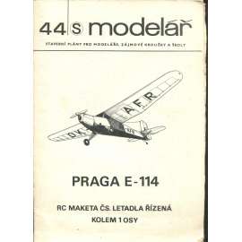 Modelář, číslo 44. Stavební plány pro modeláře, zájmové kroužky a školy (letadla, letectví) - Praga E-114