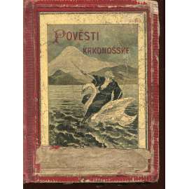 Pověsti krkonošské (Krkonoše) - pošk.