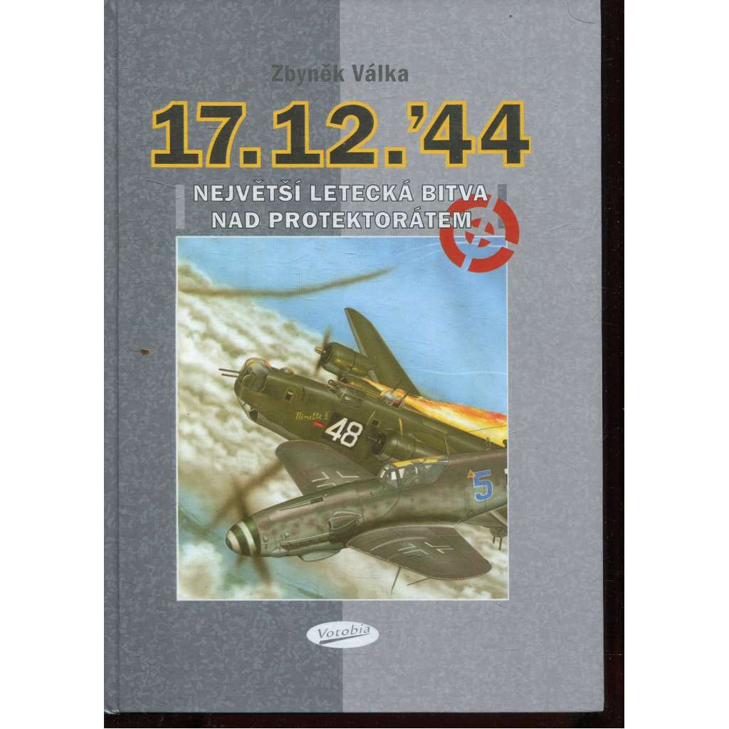 17.12.´44 Největší letecká bitva nad protektorátem (letadla, letectví)