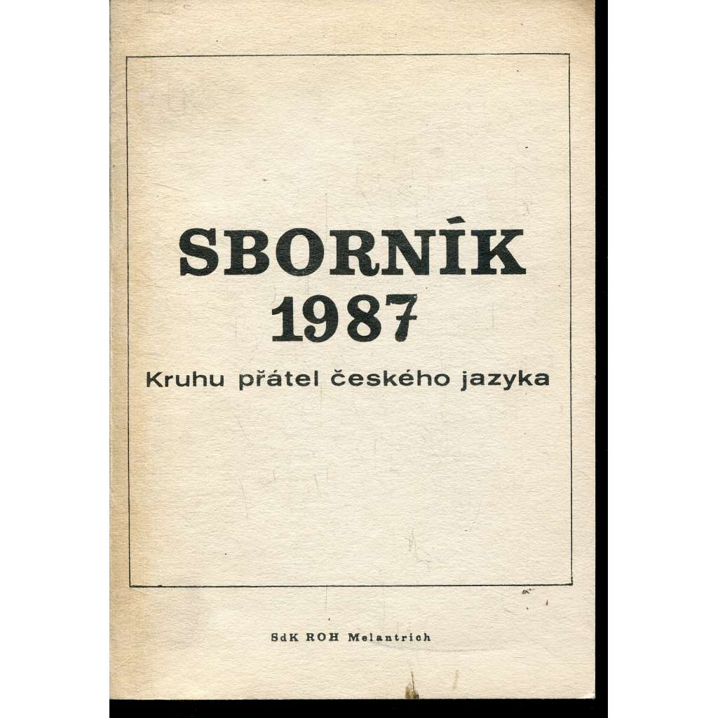 Sborník 1987. Kruh přátel českého jazyka