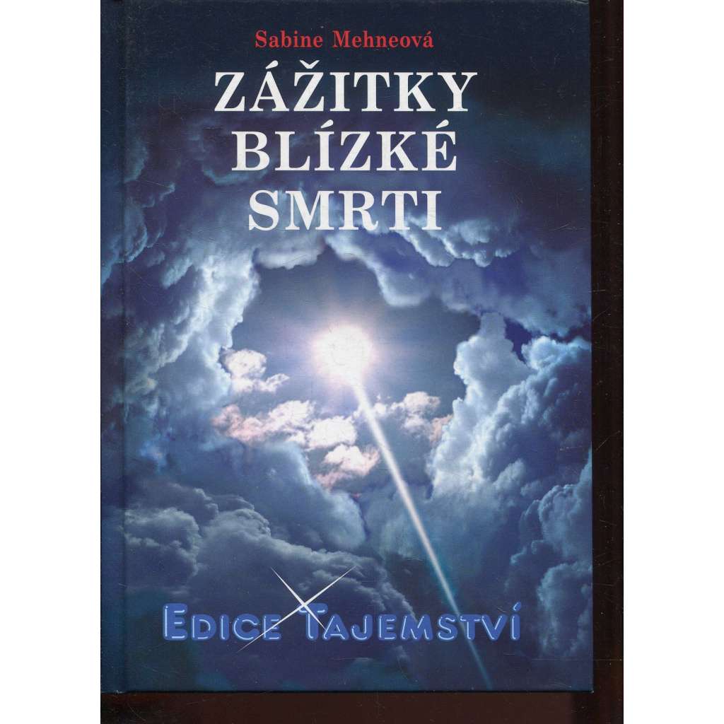 Zážitky blízké smrti (edice Tajemství)