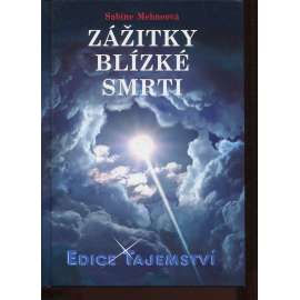 Zážitky blízké smrti (edice Tajemství)